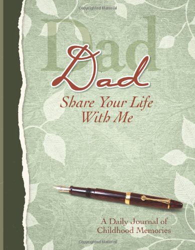 Cover for Dad, Share Your Life With Me Heirloom Edition