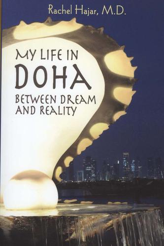 Cover for My Life in Doha: Bteween Dream and Reality