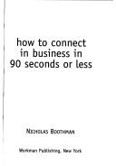 Cover for How to Connect in Business in 90 Seconds or Less