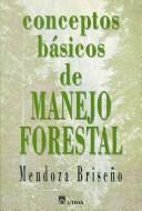 Cover for Conceptos basicos de manejo forestal/ Basic Concepts of Forest Management