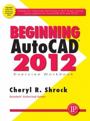 Cover for Beginning Autocad 2012 Exercise Workbook