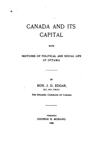 Cover for Canada and Its Capital: With Sketches of Political and Social Life at Ottawa