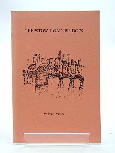 Cover for Chepstow road bridges