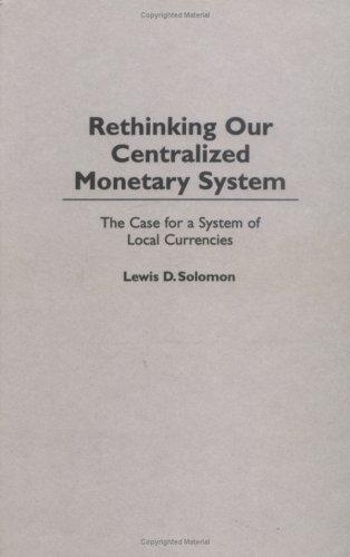 Cover for Rethinking our centralized monetary system