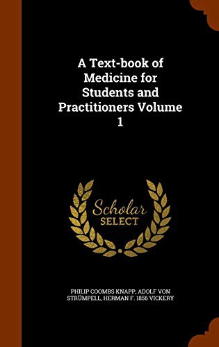 Cover for A Text-book of Medicine for Students and Practitioners Volume 1