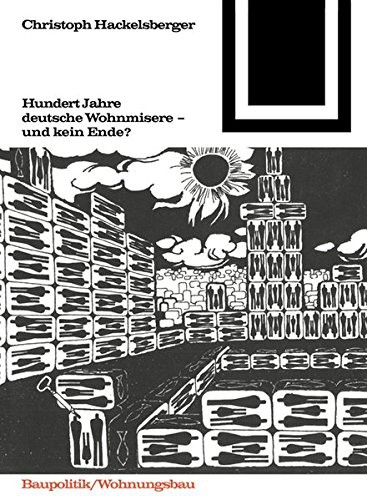 Cover for Hundert Jahre Deutsche Wohnmisere Und Kein Ende?