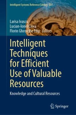 Cover for Intelligent Techniques for Efficient Use of Valuable Resources