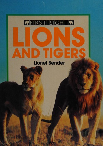 Cover for Lions and Tigers (First Sight)