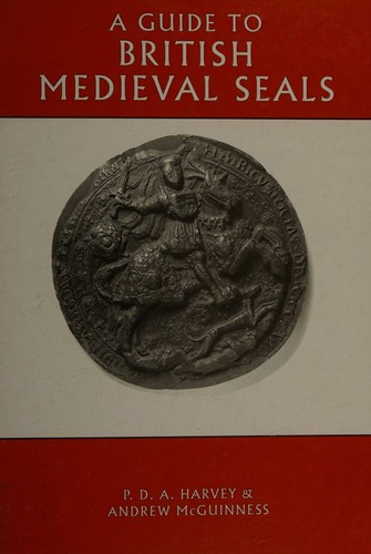 Cover for A guide to British medieval seals