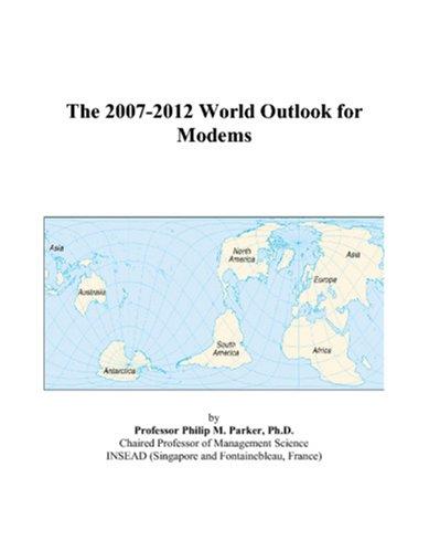 Cover for The 2007-2012 World Outlook for Modems