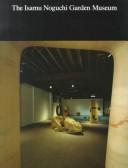 Cover for The Isamu Noguchi Garden Museum