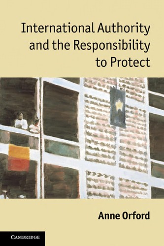 Cover for International authority and the responsibility to protect