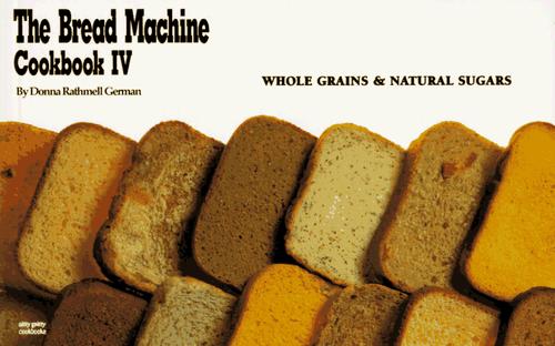 Cover for The Bread Machine Cookbook IV