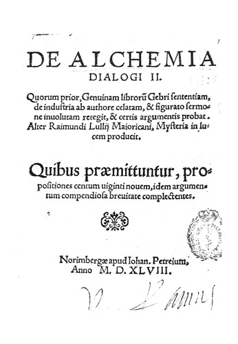 Cover for De alchemia dialogi II: quorum prior genuinam libroru[m] Gebri sententiam de ...