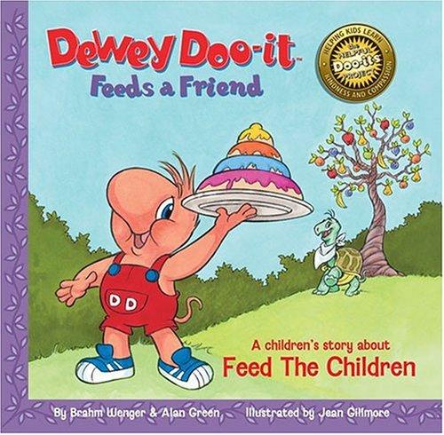 Cover for Dewey Doo-it Feeds A Friend