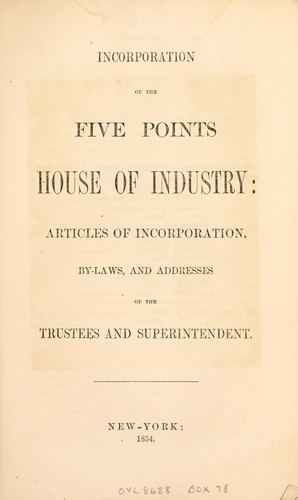Cover for Incorporation of the Five Points House of Industry