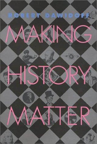 Cover for Making history matter