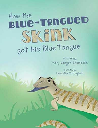 Cover for How the Blue-Tongued Skink got his Blue Tongue