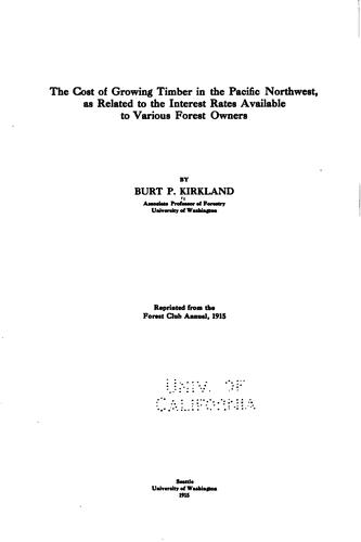 Cover for Cost of Growing Timber in the Pacific Northwest, as Related to the Interest ...