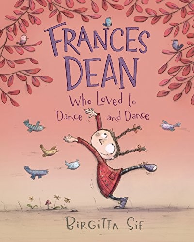 Cover for Frances Dean Who Loved to Dance and Dance