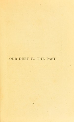 Cover for Our debt to the past, or, Chaldean science