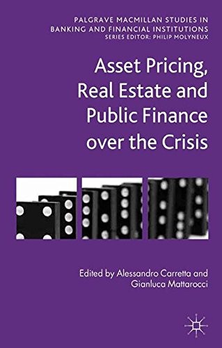 Cover for Asset Pricing, Real Estate and Public Finance over the Crisis