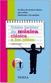 Cover for Cómo hablar de música clásica a los niños