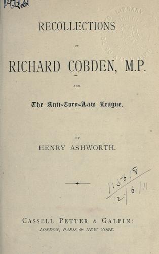Cover for Recollections of Richard Cobden, M.P. and the Anti-Corn Law League.