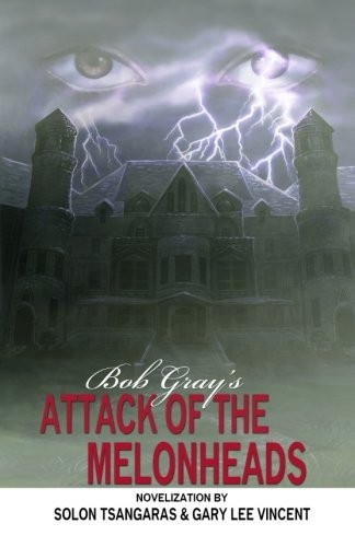 Cover for Attack of the Melonheads