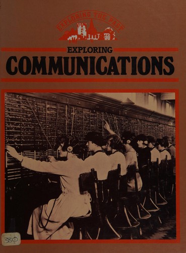 Cover for Exploring Communications (Exploring the Past)
