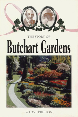 Cover for The Story of Butchart Gardens