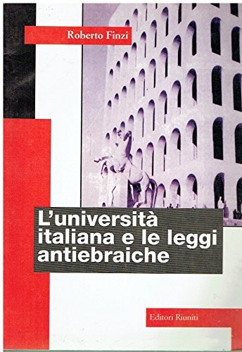 Cover for L' università italiana e le leggi antiebraiche