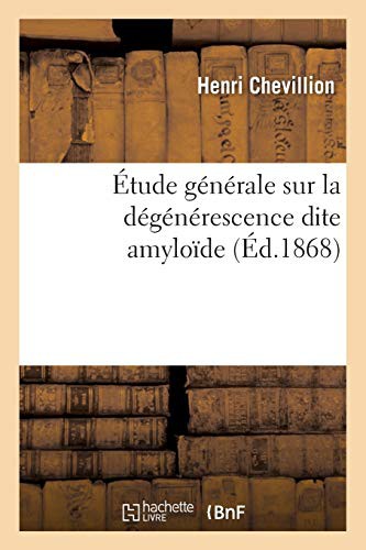 Cover for Étude générale sur la dégénérescence dite amyloïde