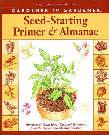 Cover for Gardener to Gardener Seed-Starting Primer and Almanac