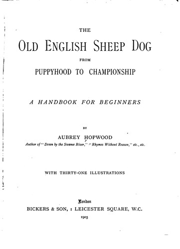 Cover for The Old English Sheep Dog from Puppyhood to Championship: A Handbook for Beginners