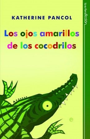 Cover for Los ojos amarillos de los cocodrilos