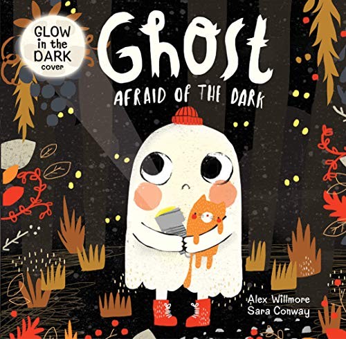 Cover for Ghost Afraid of the Dark-Follow Boo the Ghost as he Celebrates his First Halloween with all his Monster Friends and Discovers how to be Brave-Now in Board Book Format