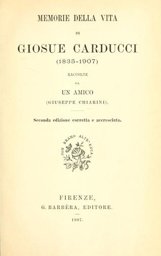 Cover for Memorie della vita di Giosue Carducci, 1835-1907