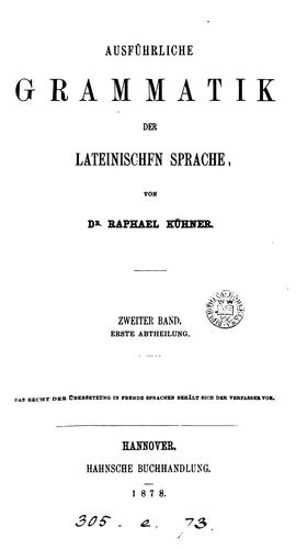 Cover for Ausführliche Grammatik der lateinischen Sprache. 2 Bde. [in 3 pt.].
