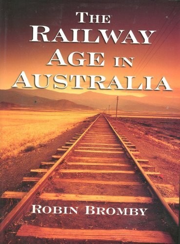 Cover for The Railway Age in Australia