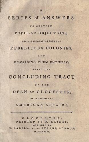 Cover for A series of answers to certain popular objections against separating from the rebellious colonies, and discarding them entirely