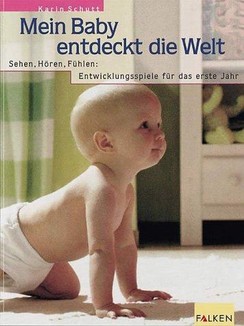 Cover for Mein Baby entdeckt die Welt.