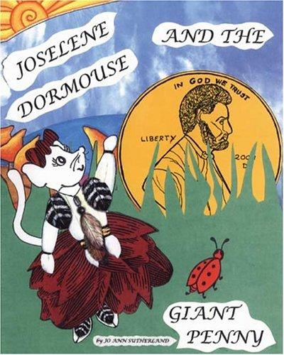Cover for Joselene Dormouse And The Giant Penny