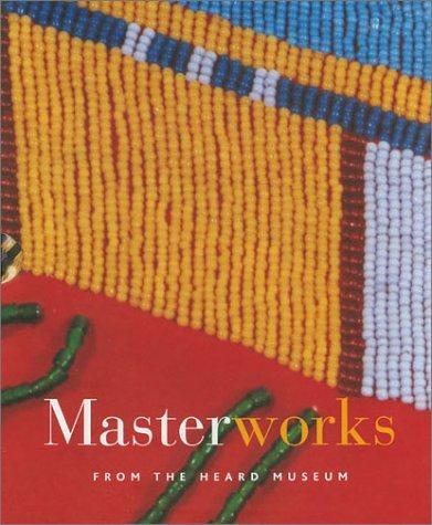 Cover for Masterworks from the Heard Museum