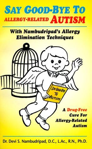 Cover for Say Good-Bye to Allergy Related Autism (Say Good-Bye To...)
