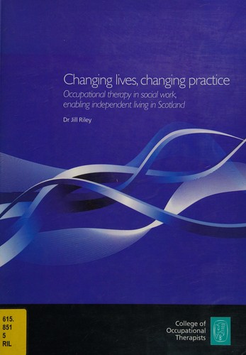 Cover for Changing Lives, Changing Practice
