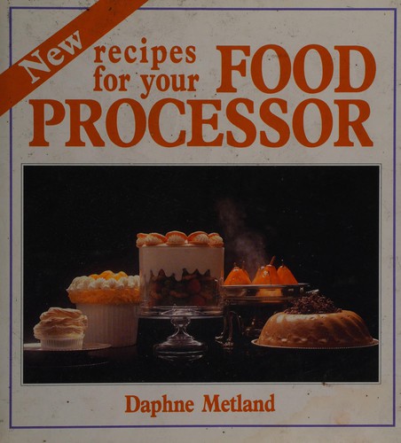 Cover for New Recipes for Your Food Processor