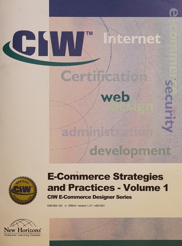 Cover for CIW Internet Skills Certification Program - E-Commerce Strategies and Practices - Volume 1 (Version 1.27)