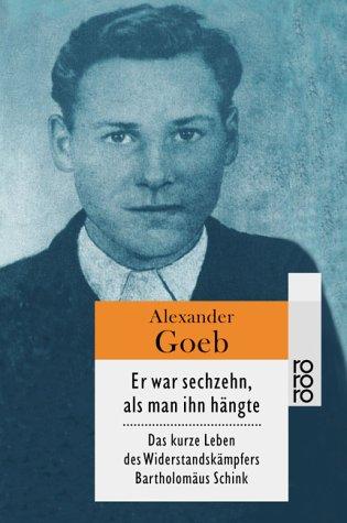 Cover for Er war sechzehn, als man ihn hängte.