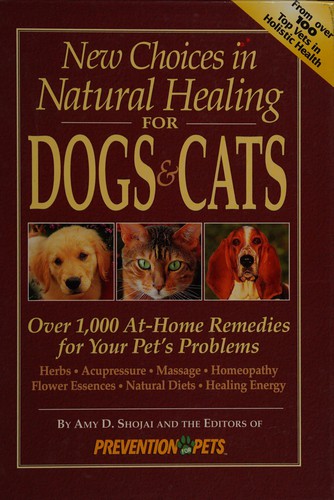 Cover for New choices in natural healing for dogs & cats